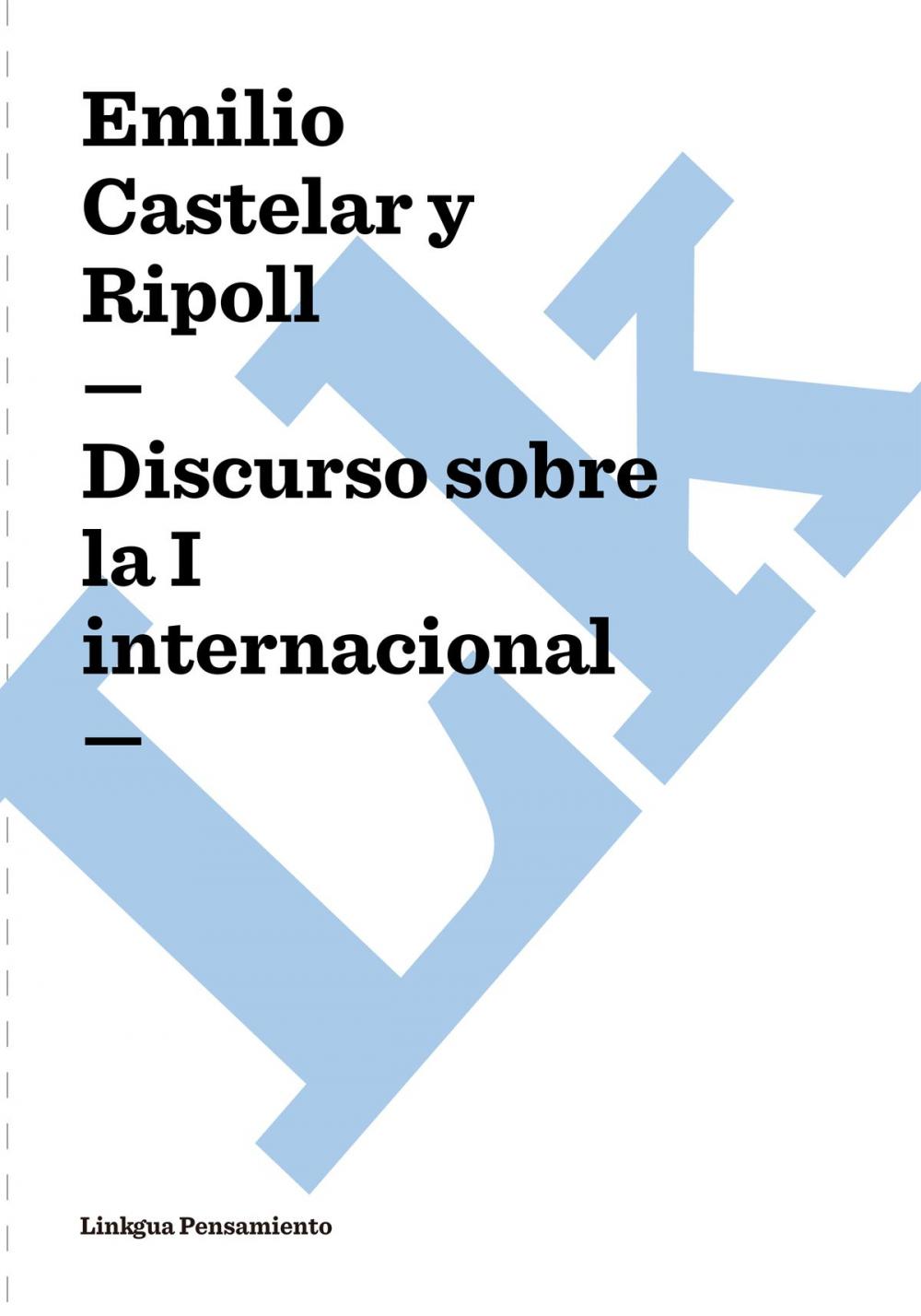 Big bigCover of Discurso sobre la I internacional