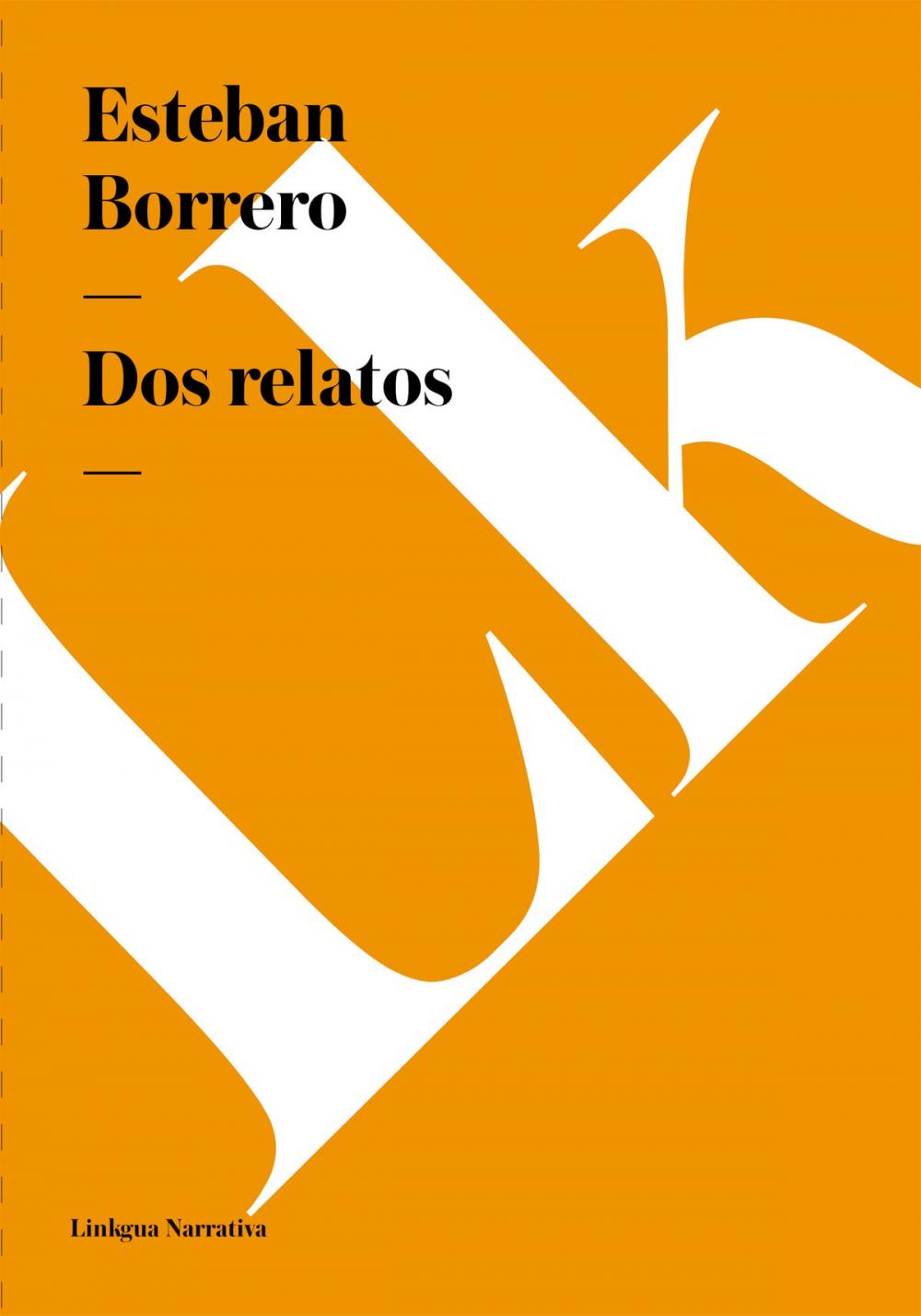 Big bigCover of Dos relatos