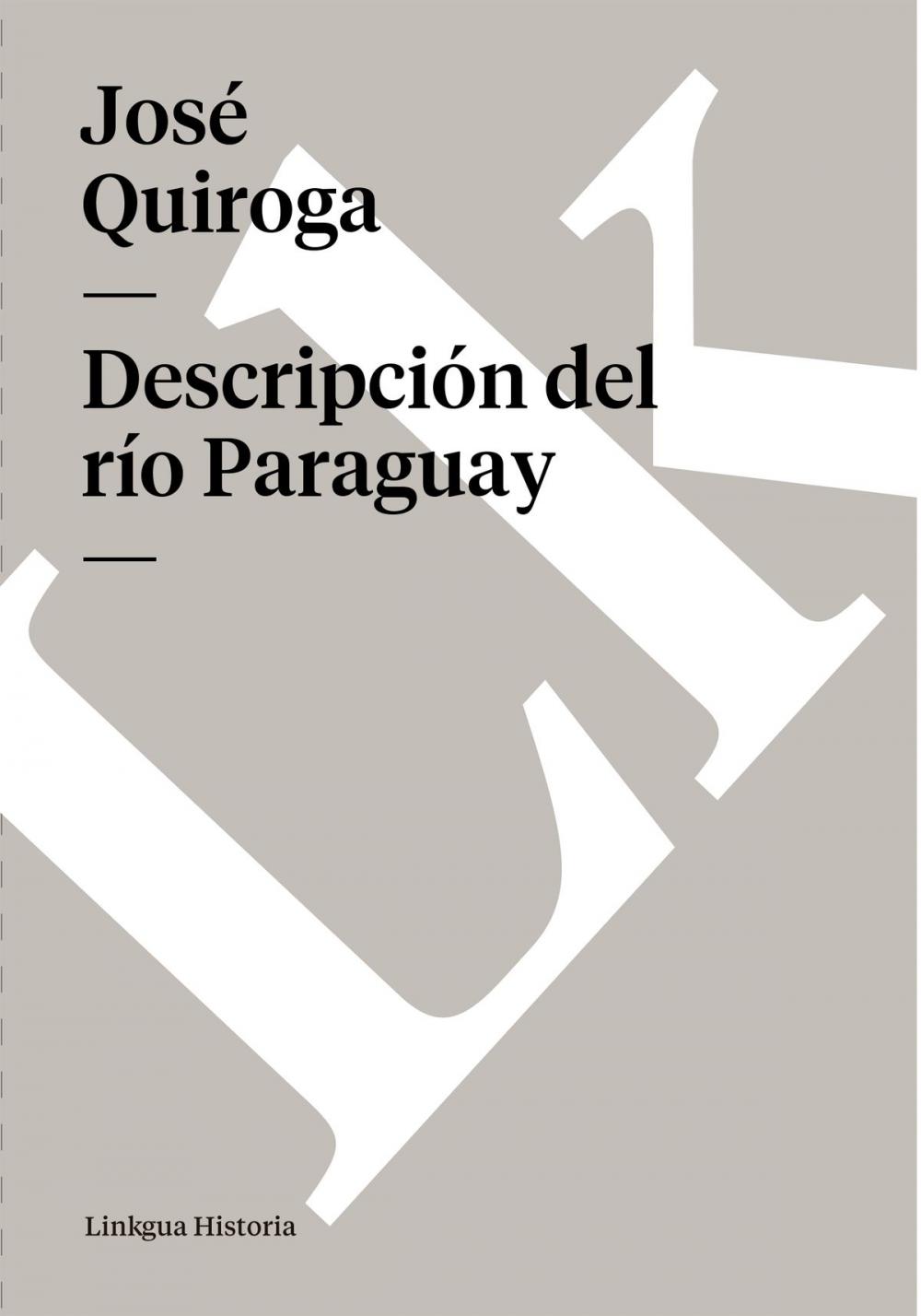 Big bigCover of Descripción del río Paraguay