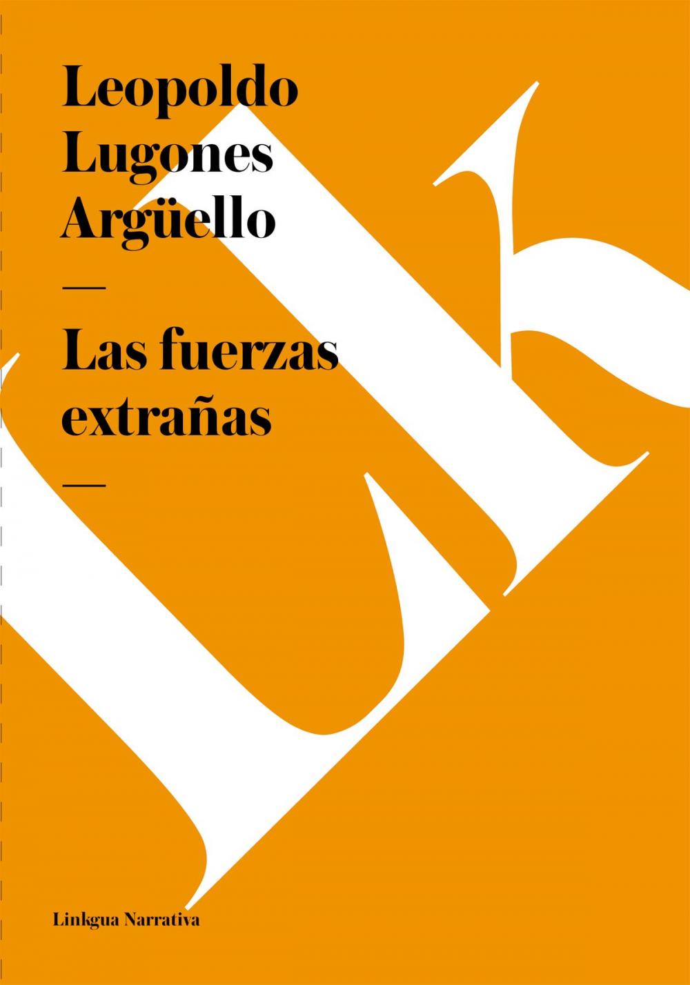 Big bigCover of Las fuerzas extrañas