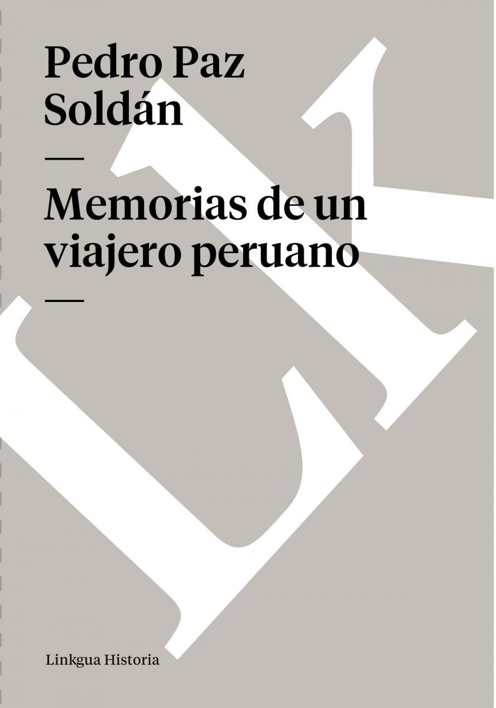 Big bigCover of Memorias de un viajero peruano