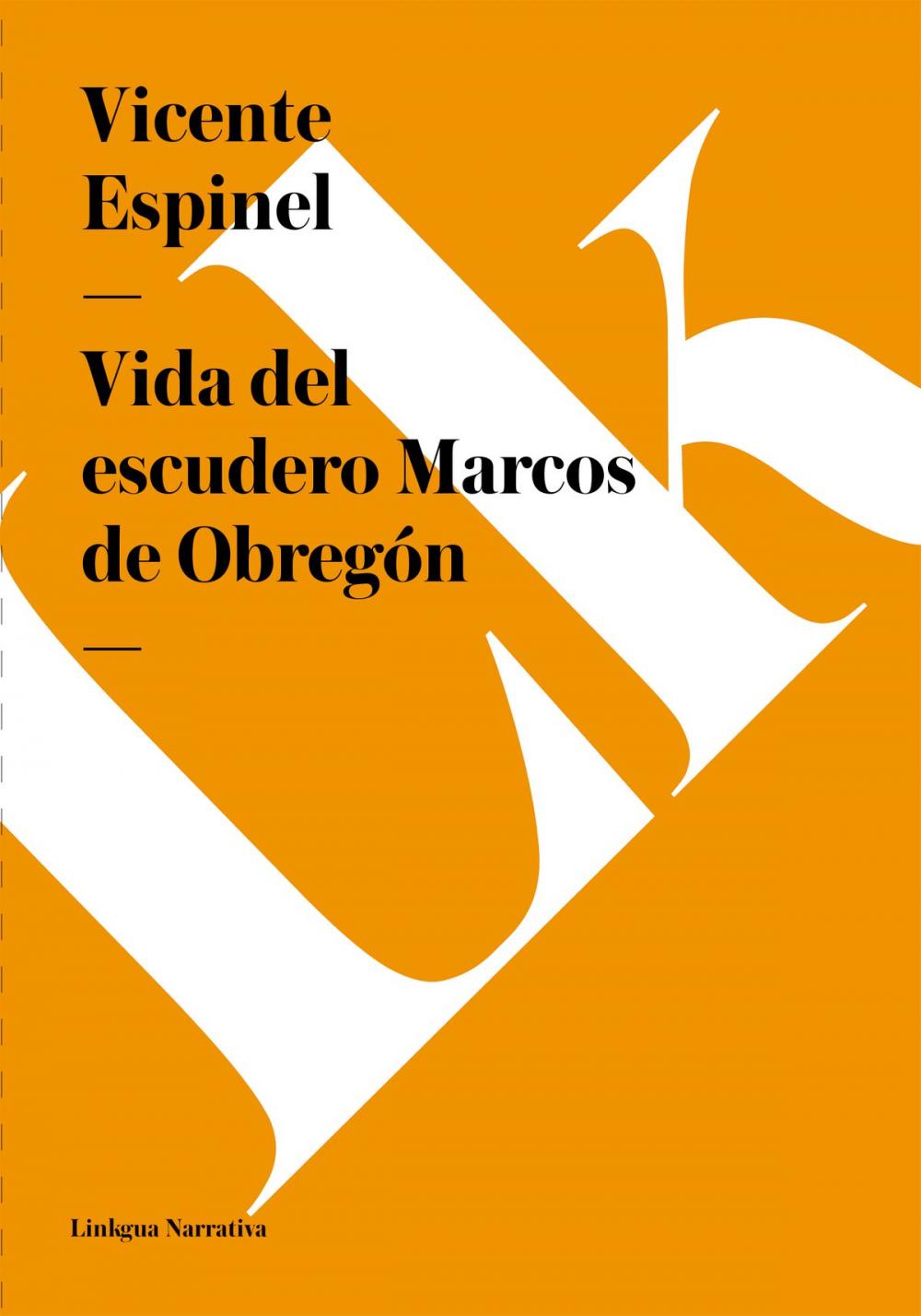 Big bigCover of Vida del escudero Marcos de Obregón