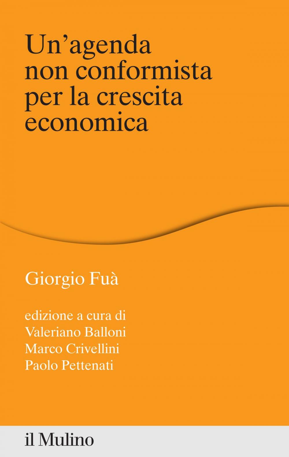 Big bigCover of Un'agenda non conformista per la crescita economica