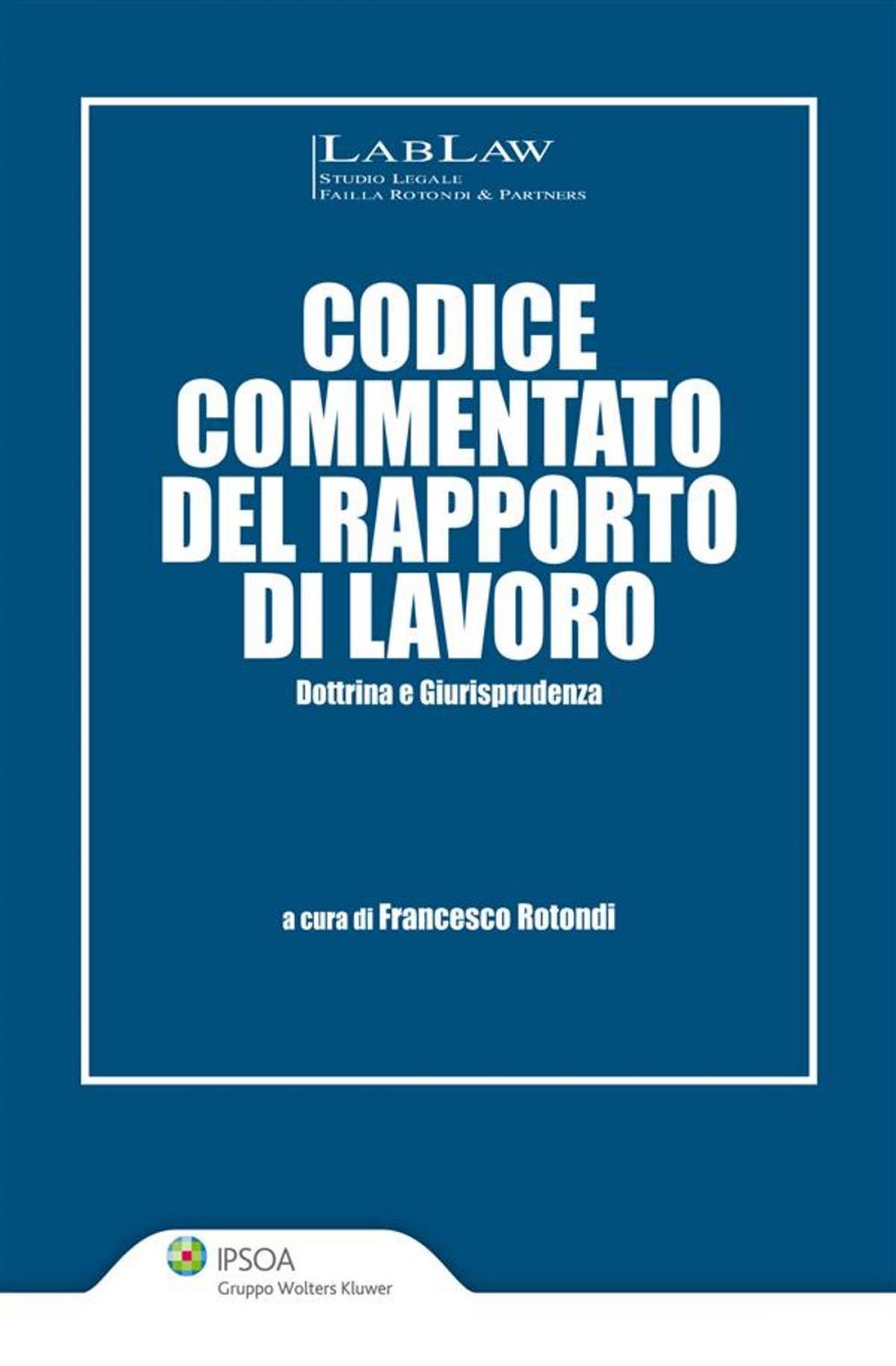 Big bigCover of Codice commentato del rapporto di lavoro