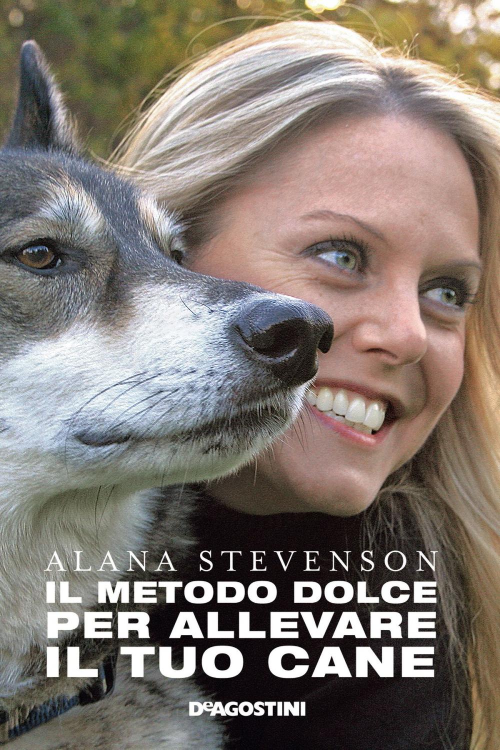 Big bigCover of Il metodo dolce per allevare il tuo cane