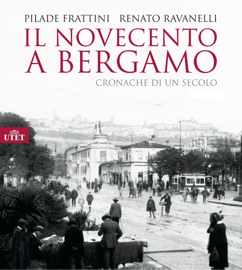 Big bigCover of Il Novecento a Bergamo