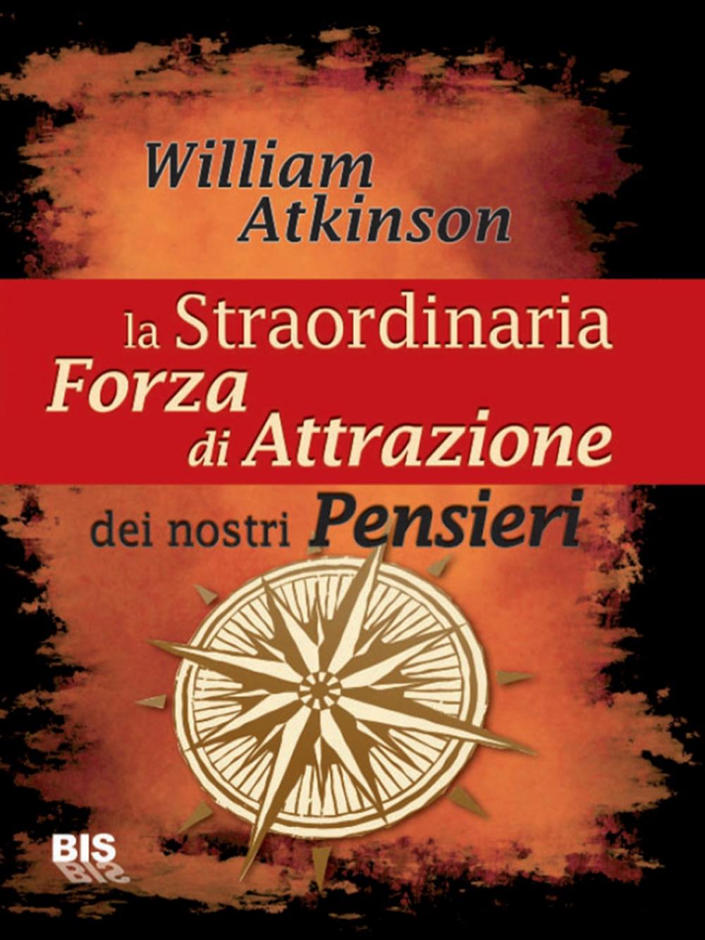 Big bigCover of La straordinaria forza di attrazione dei nostri pensieri