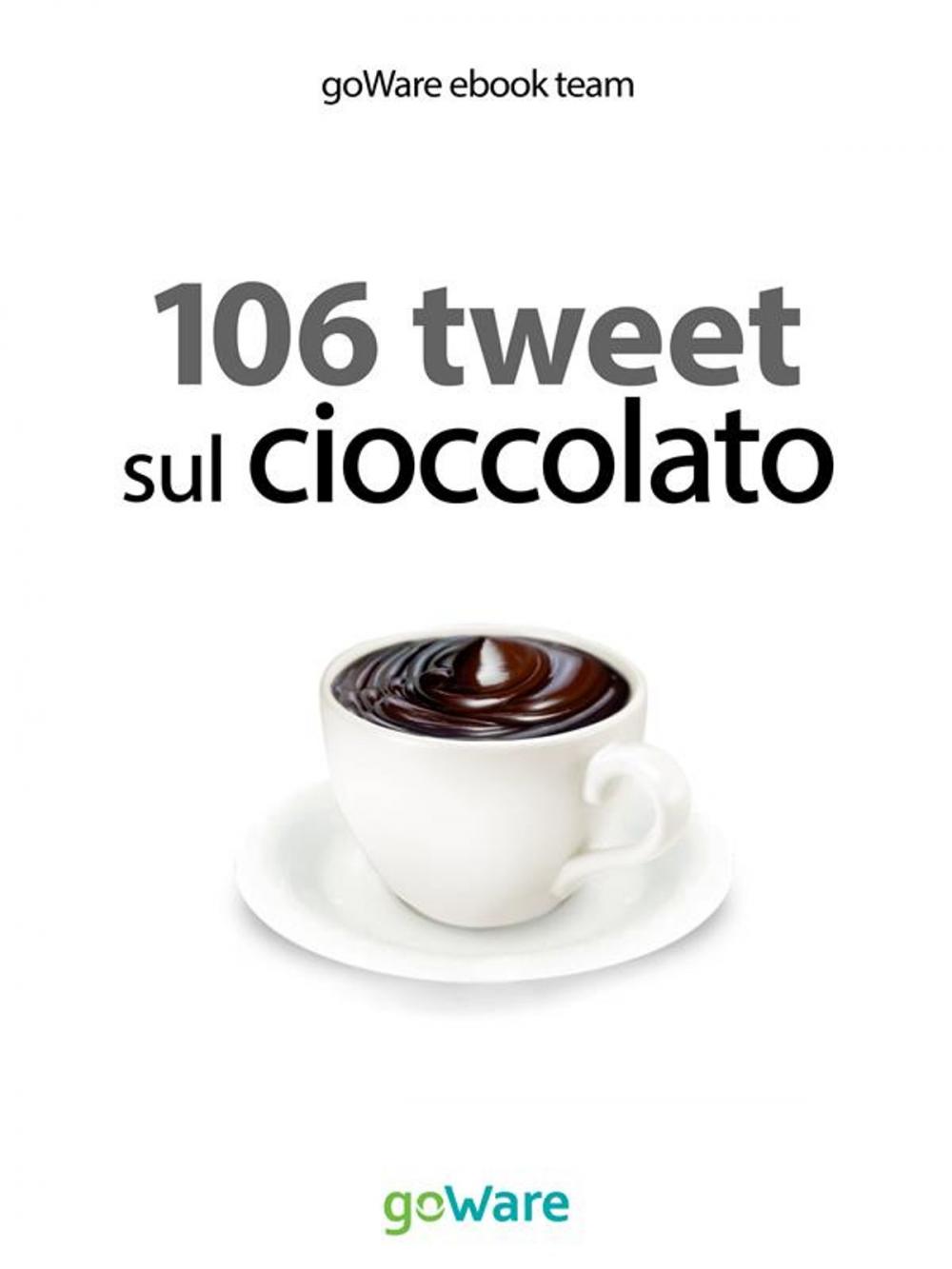 Big bigCover of 106 tweet sul cioccolato