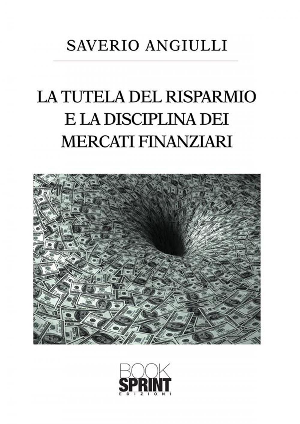 Big bigCover of La tutela del risparmio e la disciplina dei mercati finanziari