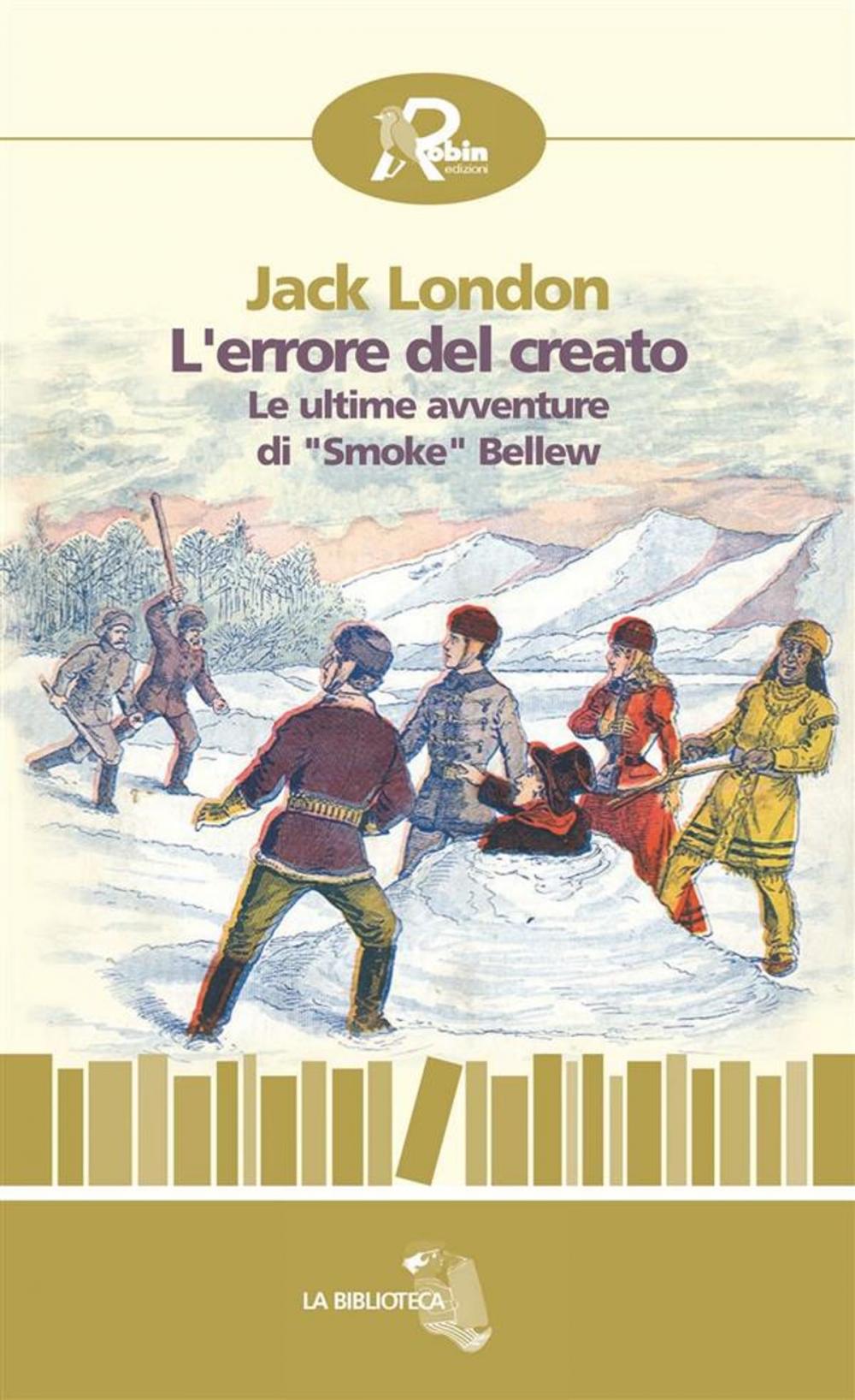 Big bigCover of L’errore del creato. Le ultime avventure di “Smoke” Bellew