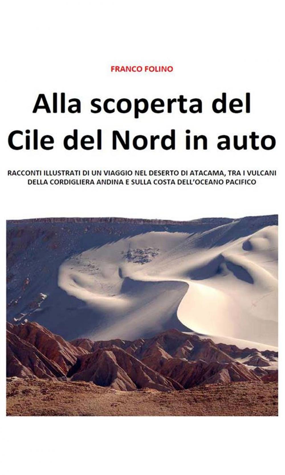 Big bigCover of Alla scoperta del Cile del Nord in auto