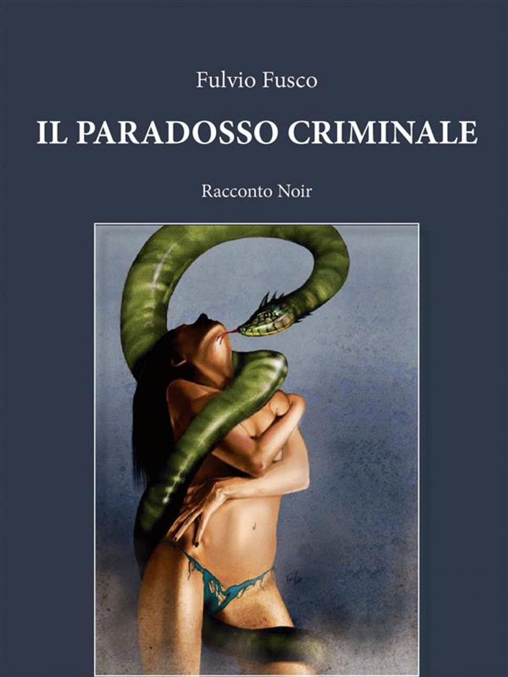 Big bigCover of Il paradosso criminale