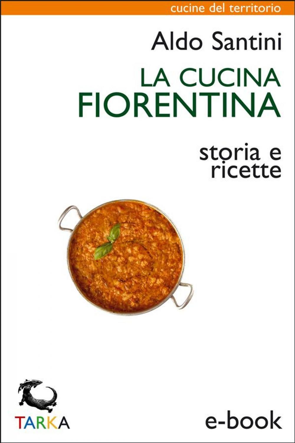 Big bigCover of La cucina fiorentina