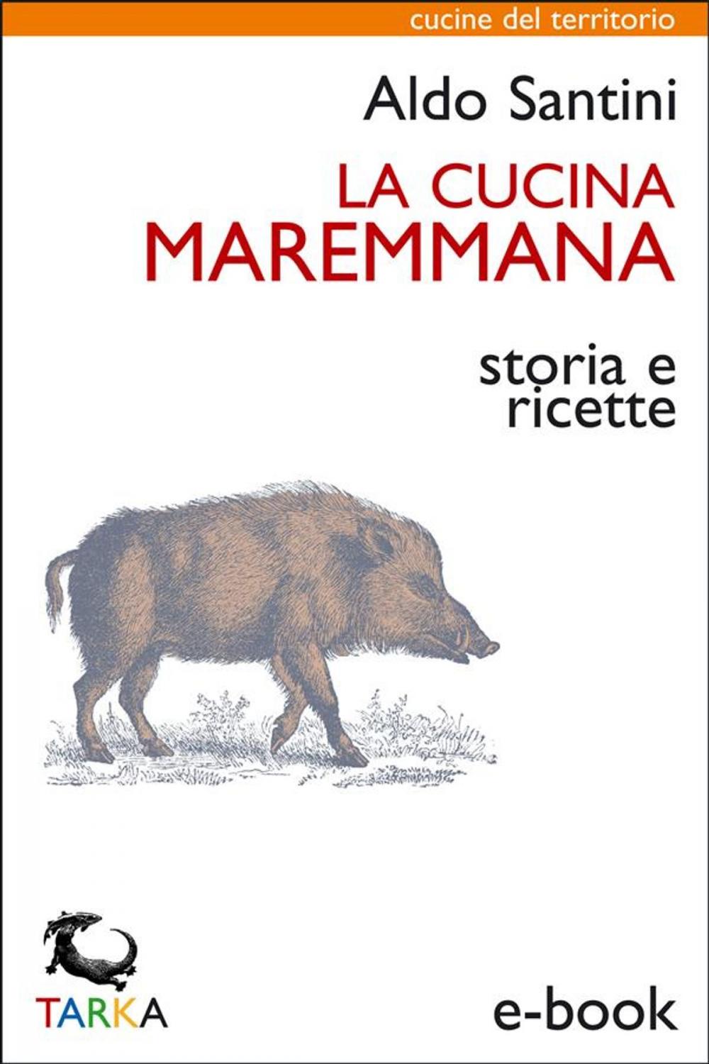 Big bigCover of La cucina maremmana