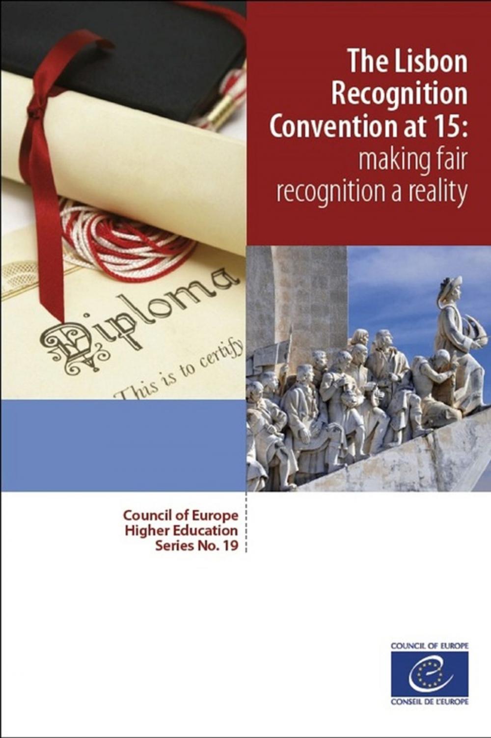 Big bigCover of The Lisbon Recognition Convention at 15: making fair recognition a reality