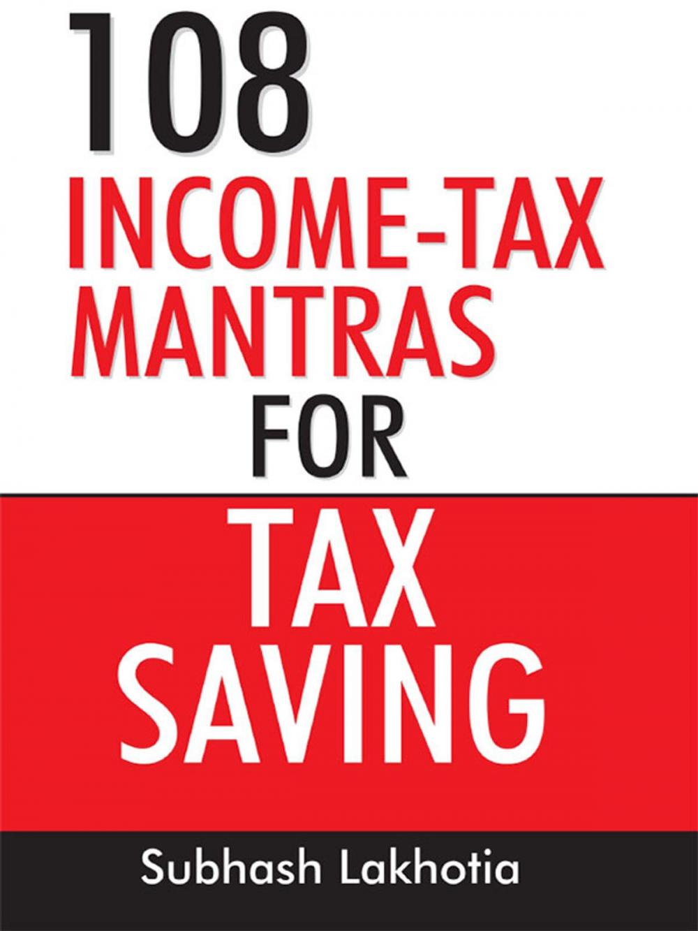 Big bigCover of 108 Incometax Mantras for Tax Saving