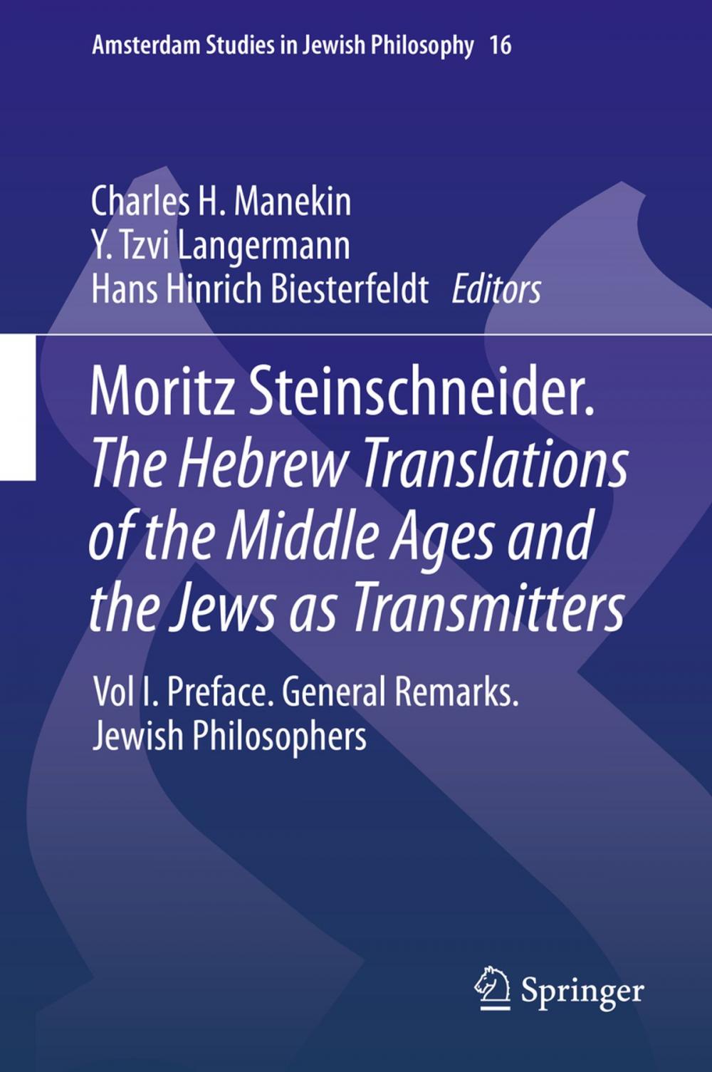 Big bigCover of Moritz Steinschneider. The Hebrew Translations of the Middle Ages and the Jews as Transmitters