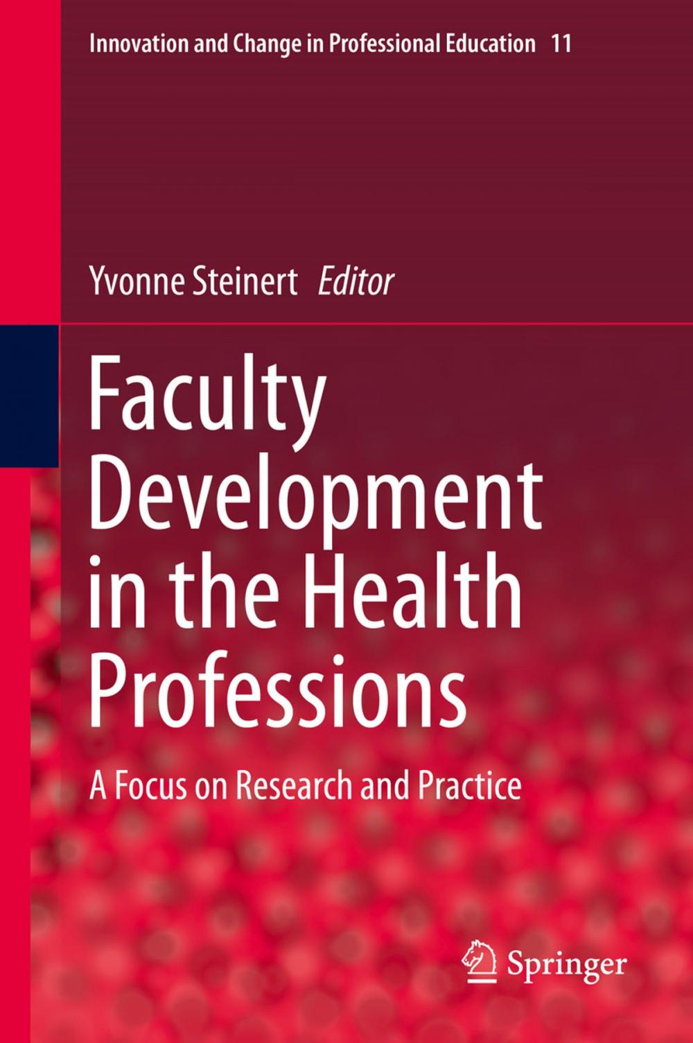 Big bigCover of Faculty Development in the Health Professions