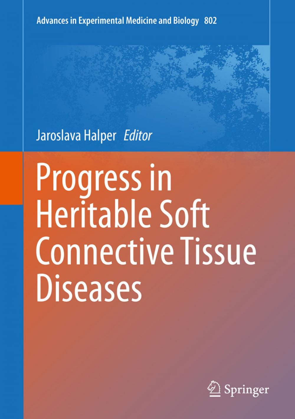 Big bigCover of Progress in Heritable Soft Connective Tissue Diseases