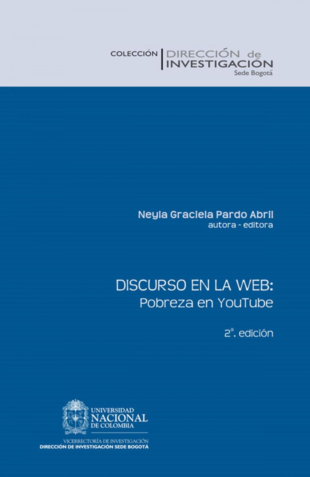 Big bigCover of Discurso en la Web: pobreza en YouTube (Segunda Edición)