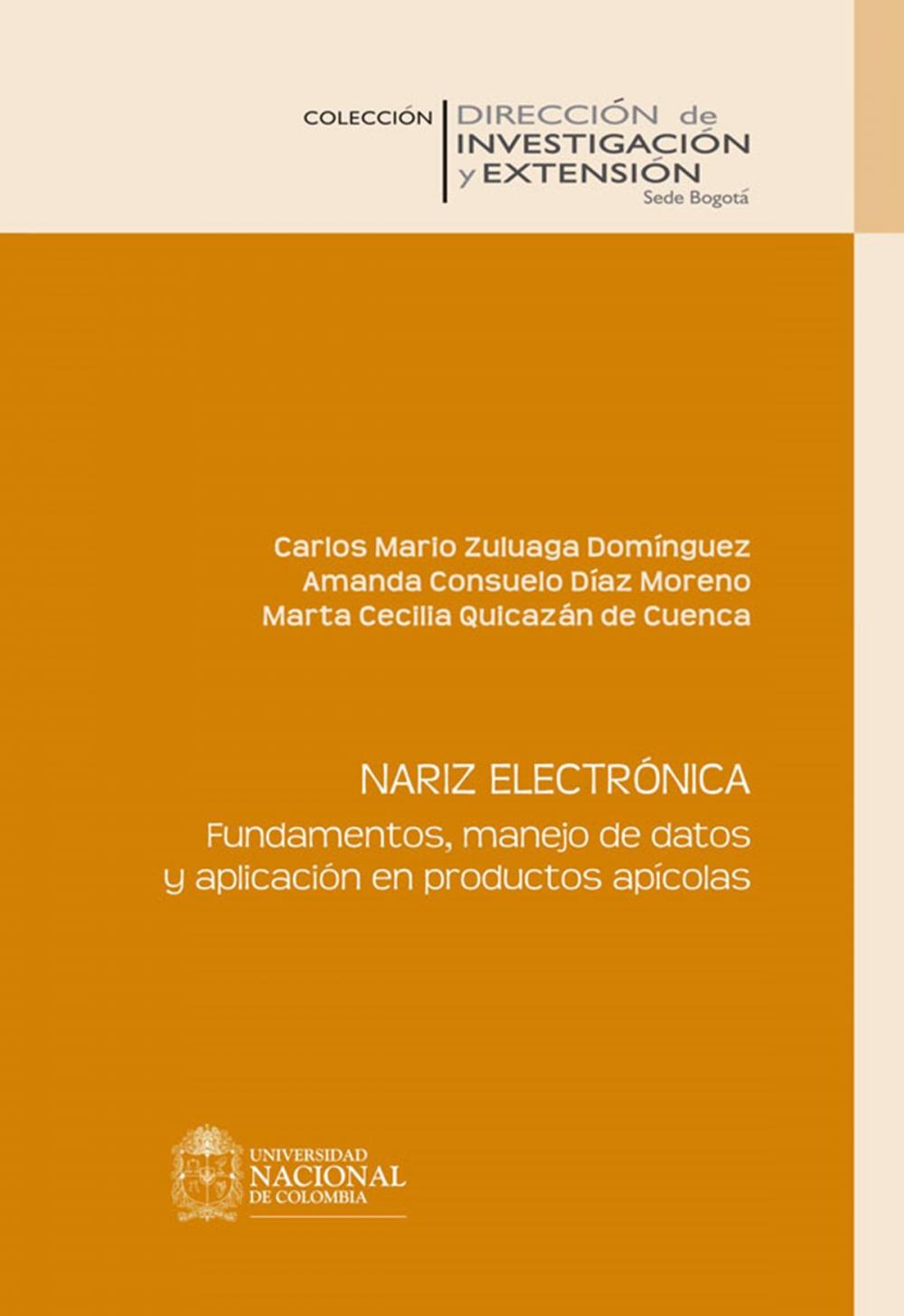 Big bigCover of Nariz electrónica. Fundamentos, manejo de datos y aplicación en productos apícolas