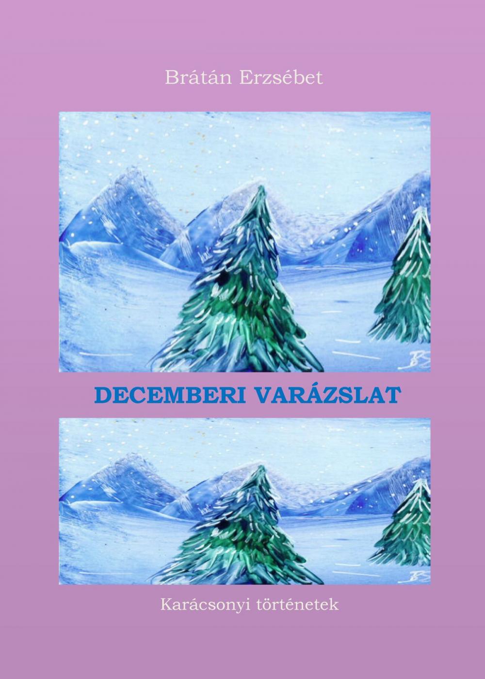 Big bigCover of Decemberi varázslat