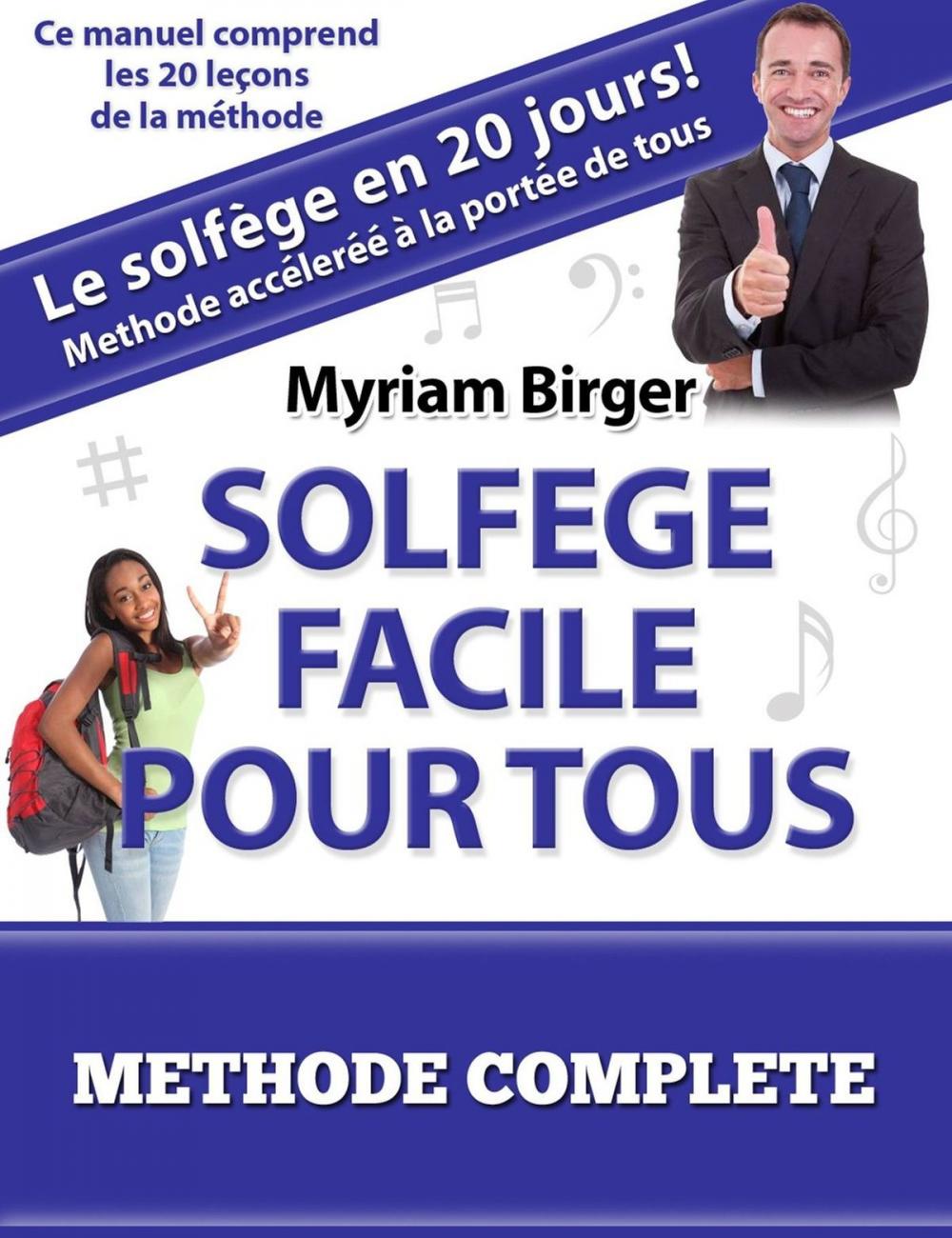 Big bigCover of Solfège Facile Pour Tous ou Comment Apprendre Le Solfège en 20 Jours ! - Méthode complète (20 leçons)