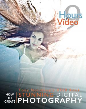 Cover of Tony Northrup's DSLR book: How to Create Stunning Digital Photography