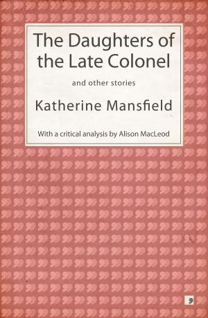 Book cover of The Daughters of the Late Colonel and other stories