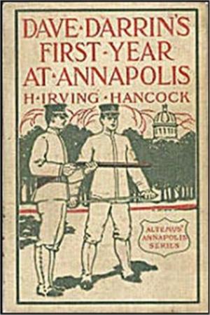 Cover of the book Dave Darrin's First Year at Annapolis by Peter James West