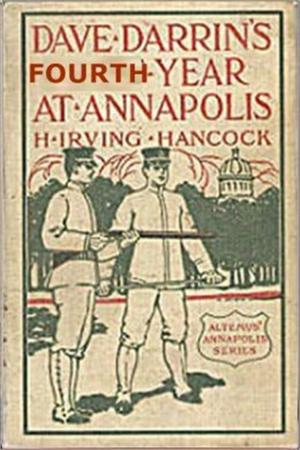 Cover of the book Dave Darrin's Fourth Year at Annapolis by H. Irving Hancock