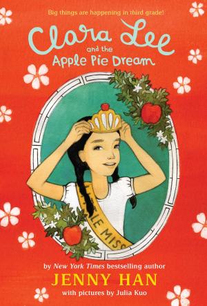Cover of the book Clara Lee and the Apple Pie Dream by David McPhail