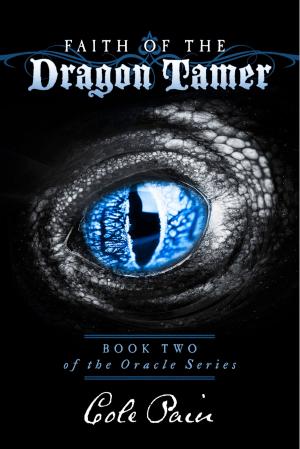 Cover of the book Faith of the Dragon Tamer by Kyle Timmermeyer