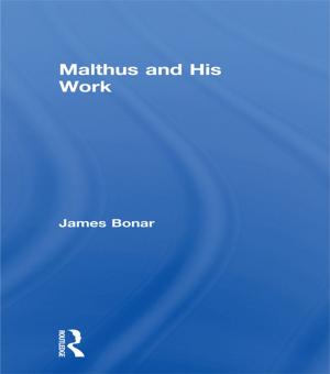Cover of the book Malthus and His Work by Bernhard Schafers