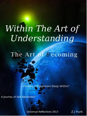 Cover of the book Within The Art of Understanding, The Art of Becoming by 萌小妹