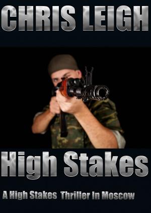 Cover of the book High Stakes by Keith Gaston