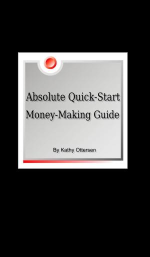 Cover of Absolute Quick-Start, Money-Making Guide