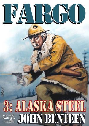 Cover of the book Fargo 3: Alaska Steel by Gene Curry