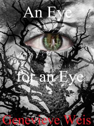 Cover of the book An Eye for an Eye by Alastair H Jamieson