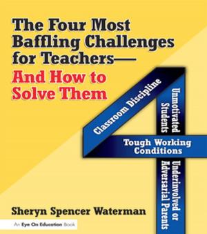 Cover of the book Four Most Baffling Challenges for Teachers and How to Solve Them, The by Doron Yosef-Hassidim