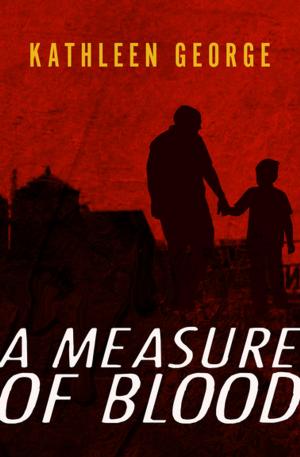 Cover of the book A Measure of Blood by Alfy Dade