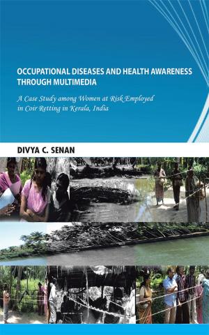 Cover of the book Occupational Diseases and Health Awareness Through Multimedia by Ilika Ranjan