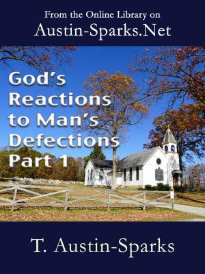 Book cover of God's Reactions to Man's Defections - Part 1