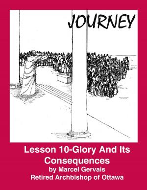 Cover of Journey: Lesson 10 - Glory And Its Consequences