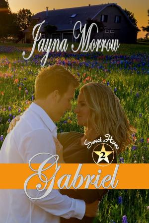 Cover of the book Sweet Home: Gabriel by Jayna Morrow