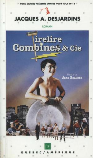 Cover of the book Tirelire Combines & Cie by Jean Lemieux