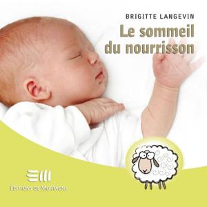 Cover of the book Le sommeil du nourrisson by Harvey Karp M.d.