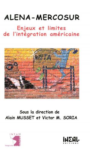 Cover of the book Alena-Mercosur : enjeux et limites de l'intégration américaine by Claude-François Baudez