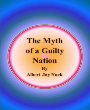 Cover of the book The Myth of a Guilty Nation by Danielle Hopkins