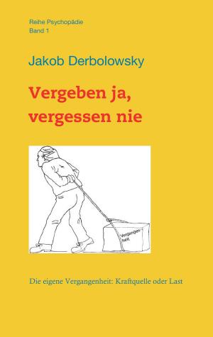 Book cover of Vergeben ja, vergessen nie